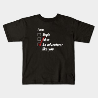 Single Taken Adventurer Kids T-Shirt